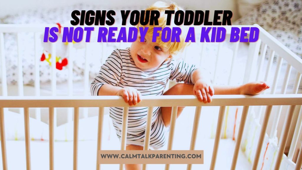 Indication Your Toddler Is Not Ready For A Kid Bed