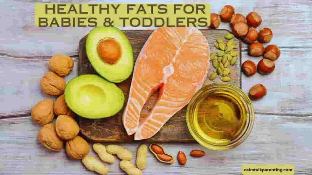 Essential Healthy Fats For Babies and Toddlers