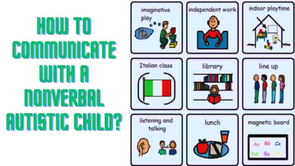 How to Communicate with a Nonverbal Autistic Child?